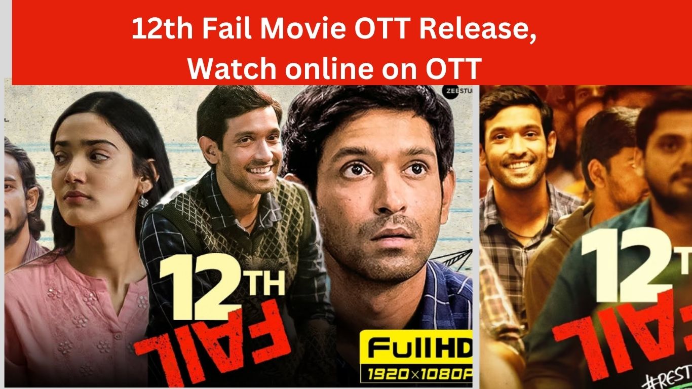 12th Fail Movie OTT Release Date: Know when 12th Fail will be released on OTT