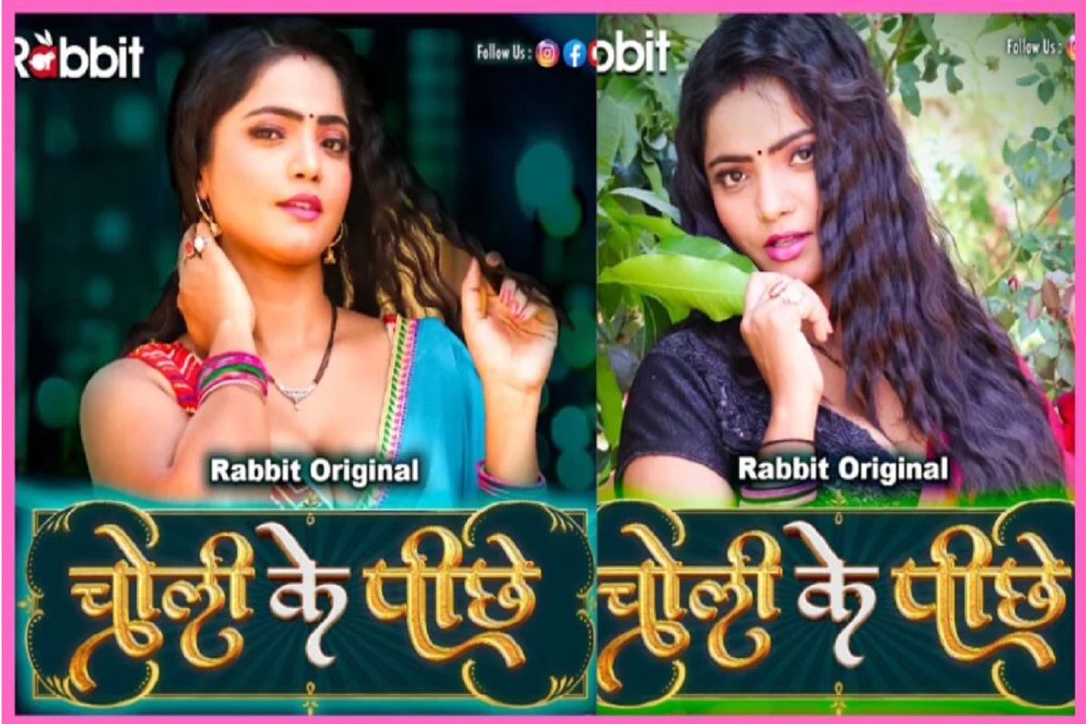 Choli ke Piche Part 3 Release Rabbit App New Web Series