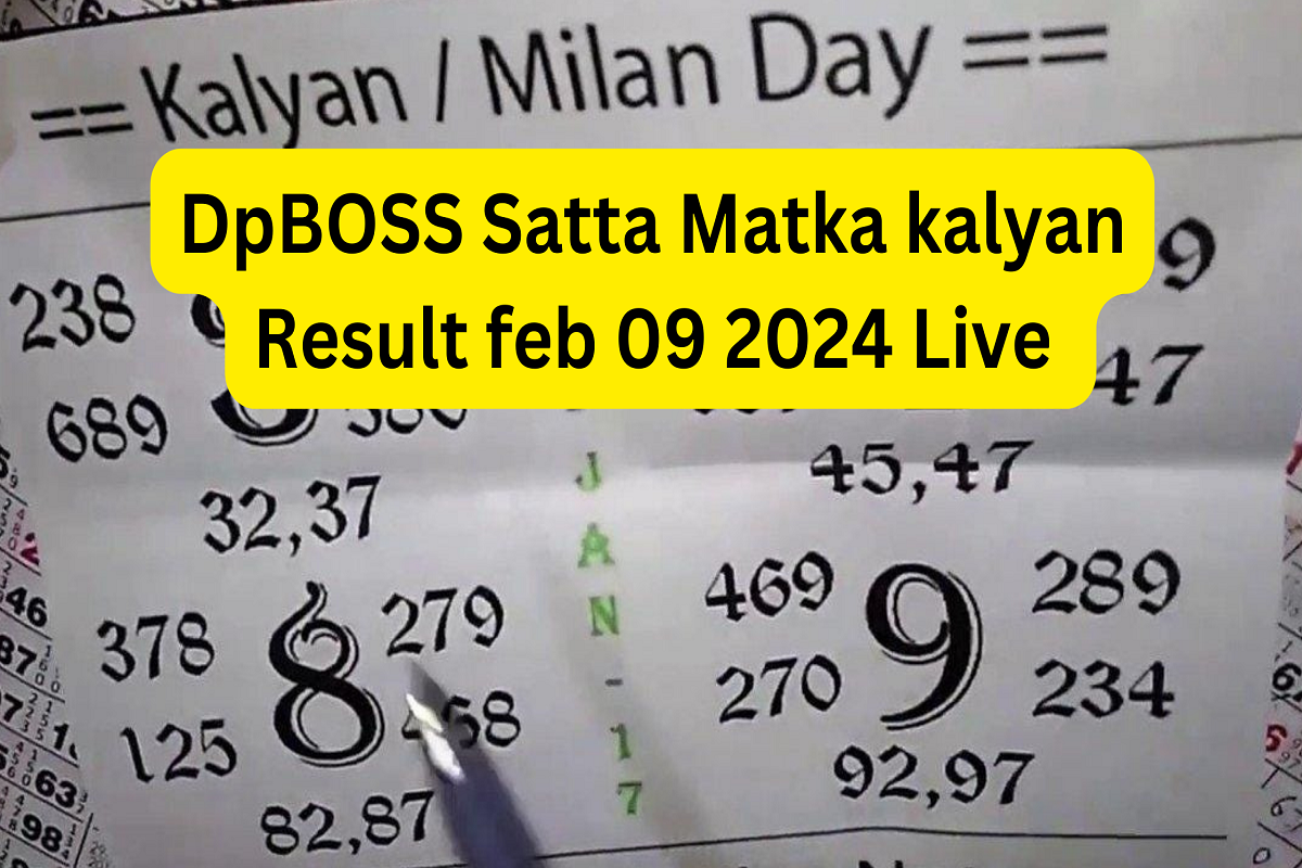 DpBOSS Satta Matka kalyan Result feb 09 2024 Live Update: Check the latest results of Satta Matka King instantly